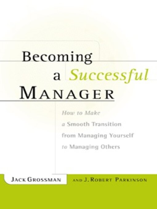 Title details for Becoming a Successful Manager by Jack H. Grossman - Available